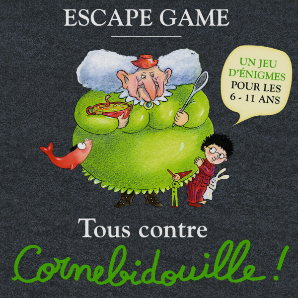 Tous contre Cornebidouille - Escape game créé pour l'école des loisirs